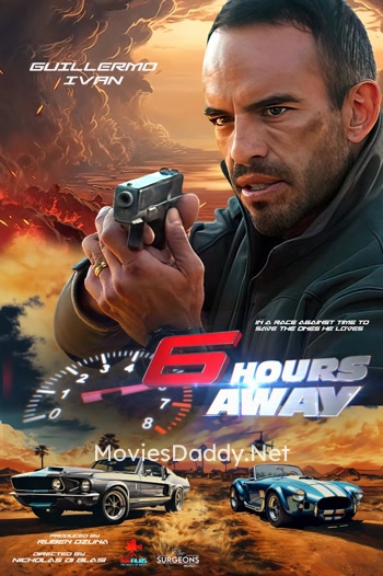 6 Hours Away (2024)